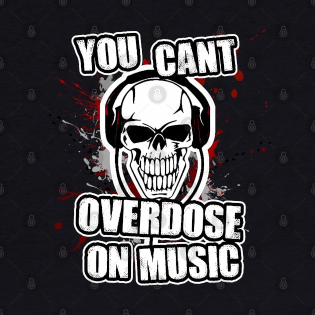 you cant overdose on music by NineBlack